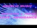 2h Musica angelica. Meditazione. Amore e abbondanza. Purificatrice. Preghiera. Angelic music.