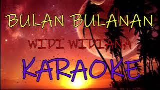 MEBULAN BULANAN_Widi Widiana (KARAOKE).
