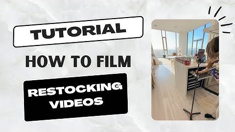 How to Film “Restocking” Videos (and mistakes to AVOID) ❌
