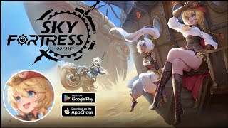 Sky Fortress Odyssey Gameplay Android Ios  Early Access
