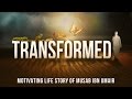 Transformed - Motivating Life Story Of Musab Ibn Umair