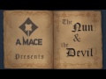 A Mace - The Nun and the Devil (lyrical)