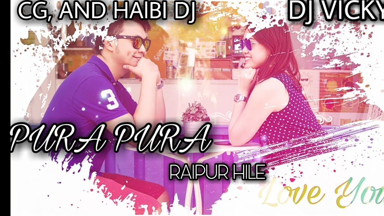 PURA PURA RAIPUR HILE RE REMIX Cg and halbi dj DJ VICKY X DJ GIRU UT 2020  KURUD DJS CLUB