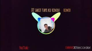 DJ sakit tapi ku rindu remix