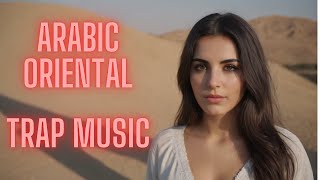 Arabic & Oriental Ethnic Music - 3