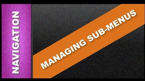 Web Designer Tutorials for Xara Web Designer 8: Mananging Submenus and Standard Navigation Lesson 78