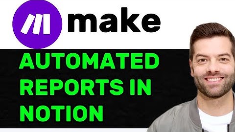 NEW! How to Create Automated Reports in Notion with Make Integromat In 2025! (FULL GUIDE)