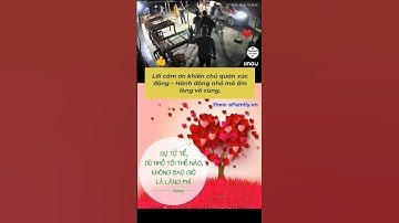 Một lời cảm ơn, thay đổi hoàn toàn cảm xúc người xem #việctửtế #chuyệntửtế #camon