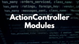 ActionController Modules & Rails Source Diving - Adding Translations To Rails API Controllers