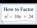 Factoring Quadratic Equations and Methods