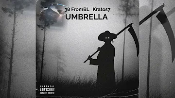 38 from bl ft kratos7 Umbrella ( Visualizer)