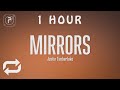 [1 HOUR 🕐 ] Justin Timberlake - you are the love of my life Mirrors (Lyrics)
