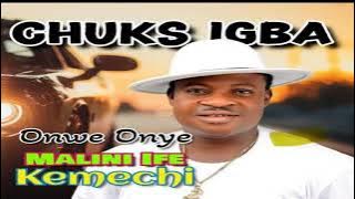 Chuks Igba Latest song full track  Kuenum Kuneku 2024