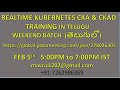 New Telugu Weekend Kubernetes FEB 5th 5PM-7PM IST | K8S | CKA-CKAD | AKS | EKS | RANCHER | ISTIO