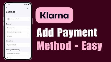 How to Add Payment Method on Klarna !