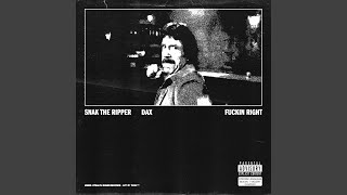 Fuckin' Right (Feat. Dax)