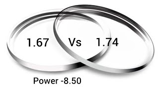 1.67 Vs 1.74 High Index Lenses # Power -8.50 # High Index Glasses # Must watch video