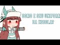 QUAL É O SEU UNIFORME DA ESCOLA!? /🌺/ TREND GC /🌺/ Kyuubi.-.