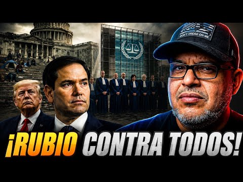 RUBIO AGAINST EVERYONE! The U.S. Battle Against the International Criminal Court