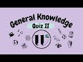 Test Your Knowledge: General Knowledge Quiz II | W World Quiz Mp3 Song
