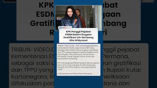 KPK Bongkar Dugaan Gratifikasi Tambang Rita Widyasari, Pejabat ESDM Dipanggil!