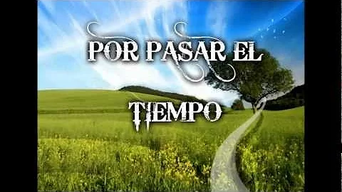 POR PASAR EL TIEMPO