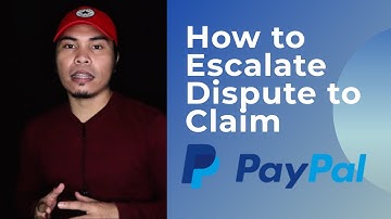 How to escalate dispute from PayPal to claim