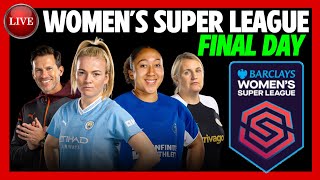 🔴 WSL FINAL DAY: MAN UTD 0-6 CHELSEA | A. VILLA 1-2 MAN CITY | LIVE COMMENTARY | CHELSEA CHAMPIONS