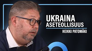 Ukrainan sota ja Yhdysvaltain aseteollisuus (Heikki Patomäki) | Puheenaihe 439