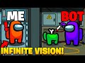 Among Us BUT I HAVE INFINITE VISION.. (hilarious)