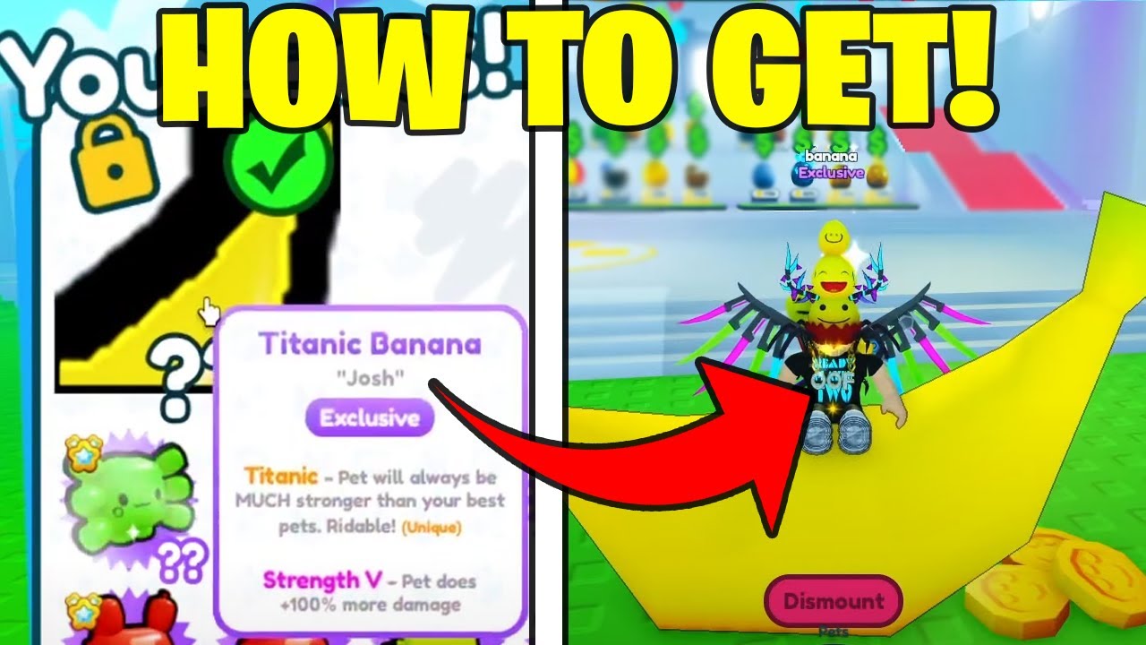 🍌 *NEW* How To Get TITANIC BANANA In Pet Simulator X! (Roblox) YouTube