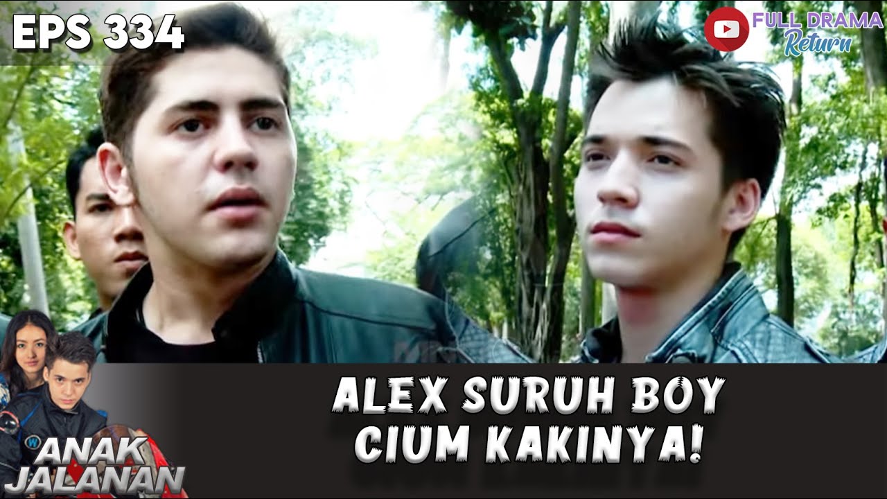 CARI MASALAH! ALEX SURUH BOY CIUM KAKINYA - ANAK JALANAN