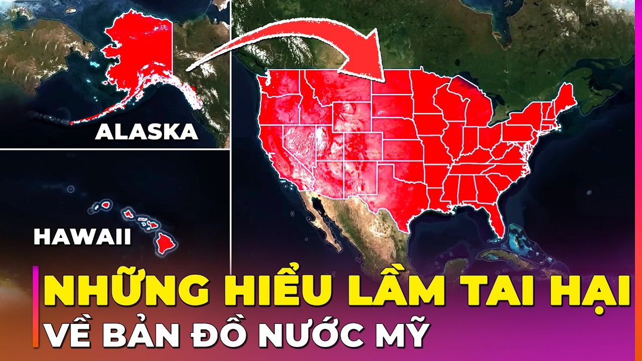 45 HIỂU LẦM TAI HẠI VỀ BẢN ĐỒ NƯỚC MỸ HÀNG TRIỆU NGƯỜI NGỘ NHẬN | Ghiền Địa Lý