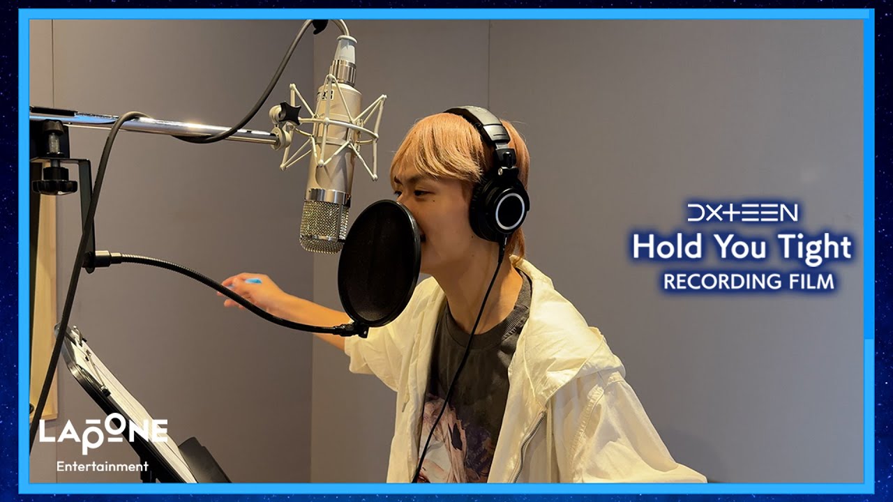 DXTEEN｜'Hold You Tight' RECORDING FILM - YouTube