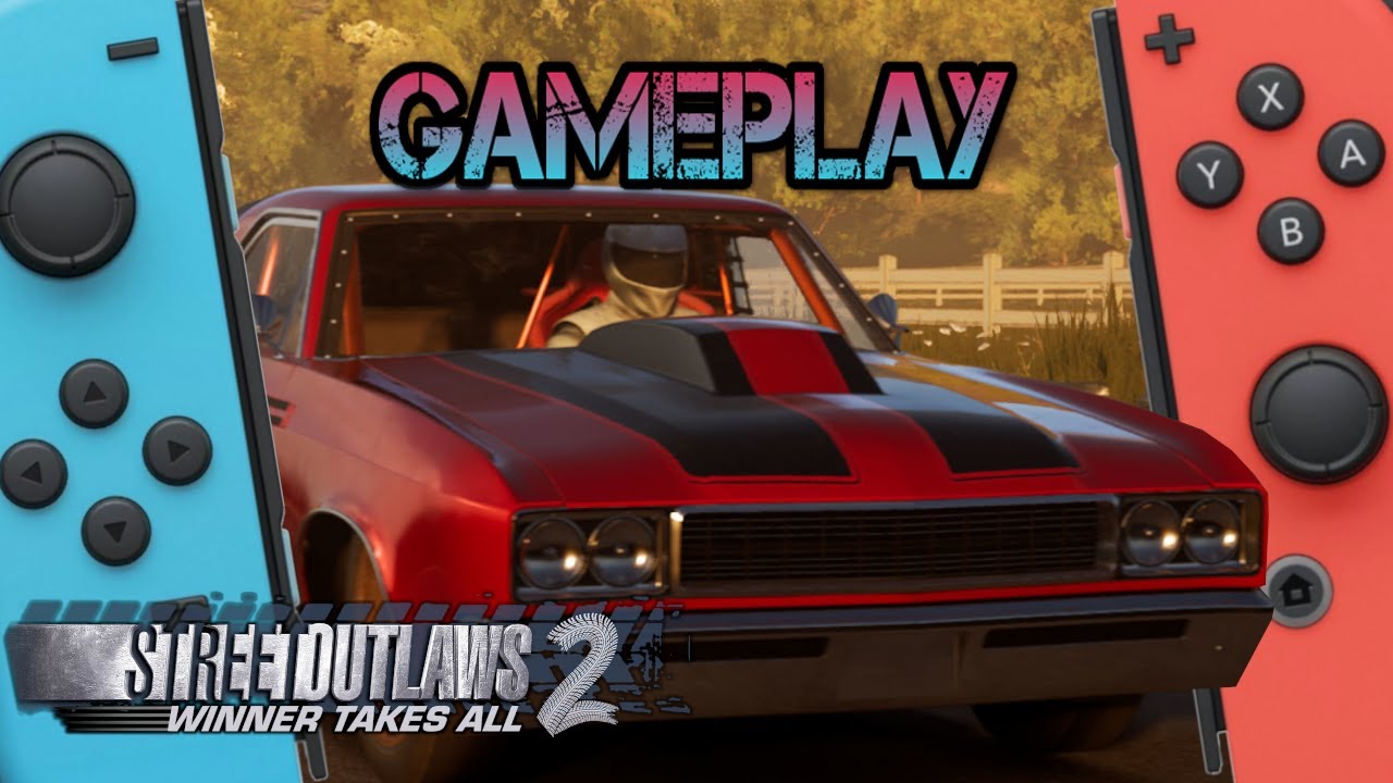 Street Outlaws 2: Winner Takes All  Nintendo Switch Gameplay 