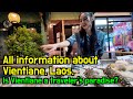 All information about Vientiane, Laos Ep 1, Is Vientiane a traveler&#39;s paradise?