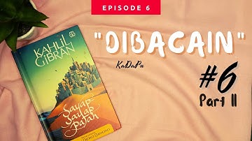 EPISODE 6 PART 2| SAYAP-SAYAP PATAH: PRAHARA | KAHLIL GIBRAN | KADAPU OFFICIAL