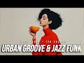 Urban Groove & Jazz Funk Playlist | Don't Just Plan, Start Moving | First Light — TFD Vol.42