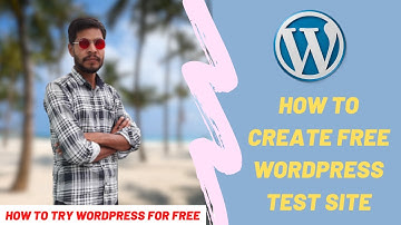 How to Create a Free WordPress Test Site