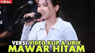 MAWAR HITAM - SASYA ARKHISNA  (  VIDEO LYRICS )