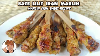 SATE LILIT IKAN MARLIN BUMBU BALI - (MARLIN FISH SATAY RECIPE)