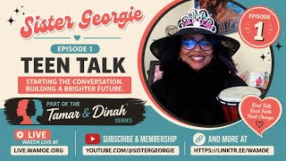 Breaking Silence, Healing Generations | Sister Georgie Series Marathon | Teen Talk
