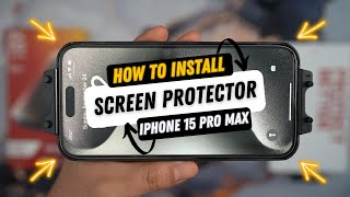 iPhone 15 Pro Max : How to Install Screen Protector