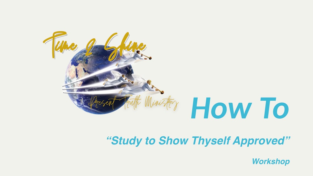 How to Study the Bible to "Show Thyself Approved" Workshop - YouTube
