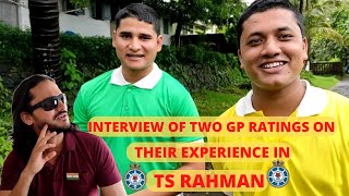 INTERVIEW OF TWO GP RATINGS ON THEIR EXPERIENCE IN TS RAHMAN | SHORT TOUR OF MUSEUM INSIDE TS RAHMAN