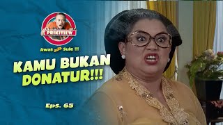 Tidak Ada Yang Bisa Atur Kanjneg Mami! I AWAS ADA SULE SEASON 2 I EPS. 65