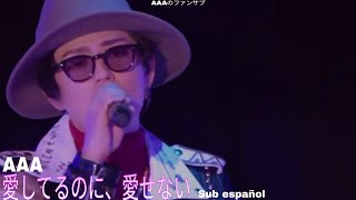 AAA-愛してるのに、愛せない sub español