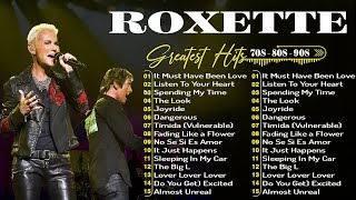 The Very Best Of Roxette - Roxette Greatest Hits Full Album 2024