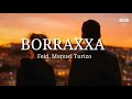 Feid, Manuel Turizo - BORRAXXA