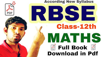 RBSE : 12TH MATH FULL BOOK DOWNLOAD IN PDF | RBSE MATH BOOK DOWNLOAD | RAJASTHAN BOARD MATHS BOOK